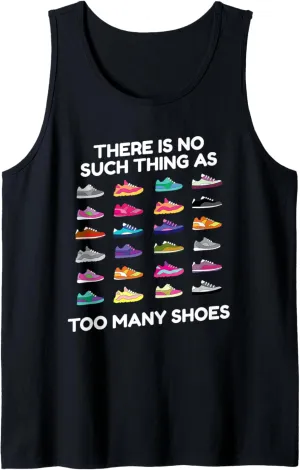 Too Many Shoes I Streetwear Sneakers Fashion Sneakers Tank Top
